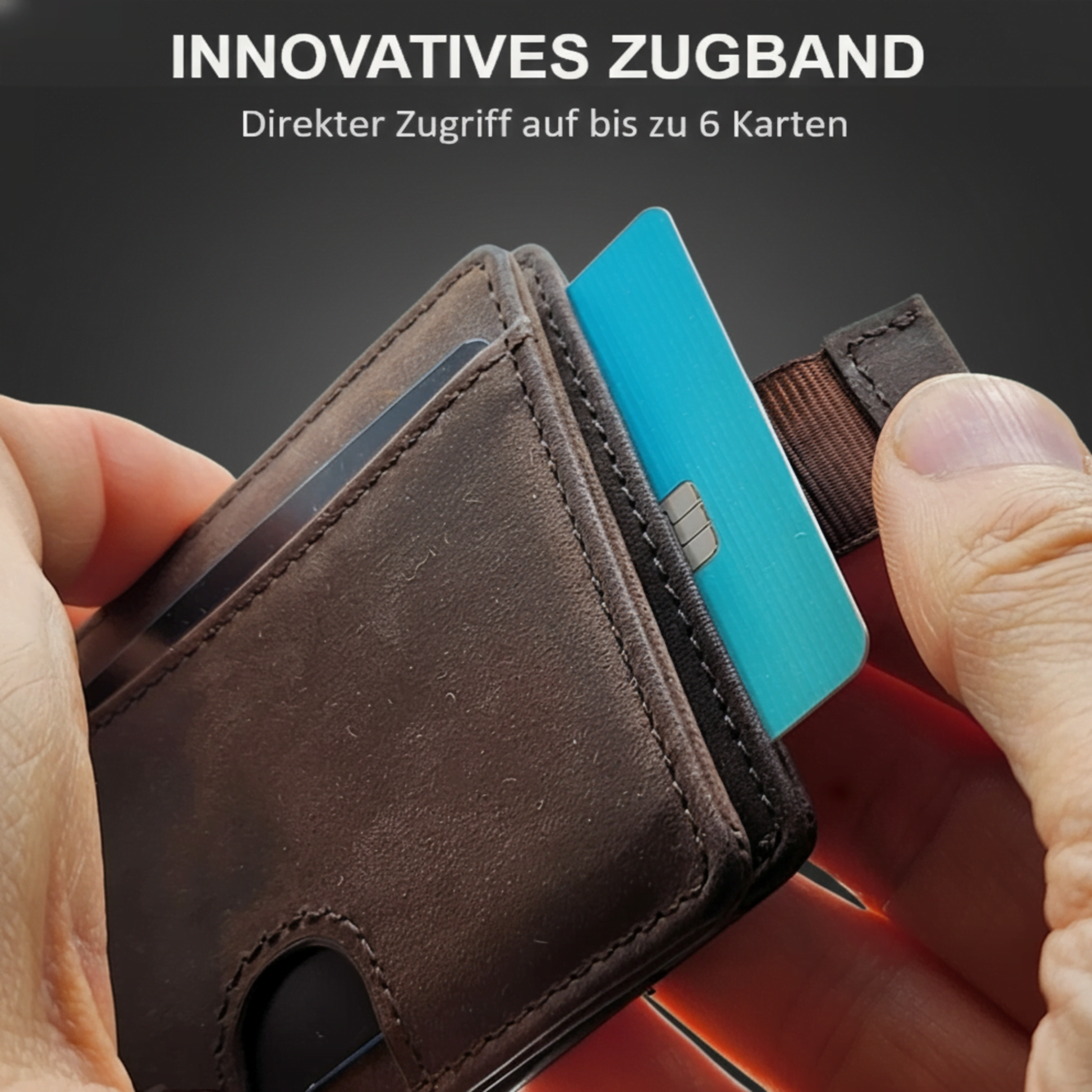 Innovatives Zugband für schnellen Kartenzugriff